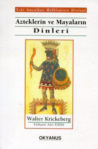 Azteklerin Ve Mayaların Dinleri