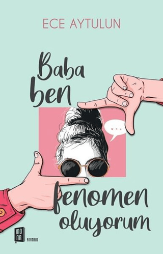 Baba Ben Fenomen Oluyorum Ece Aytulun