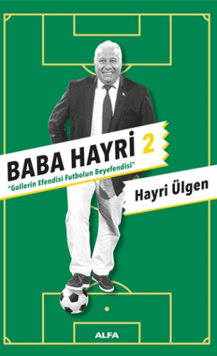 Baba Hayri 2 - Gollerin Efendisi, Futbolun Beyefendisi Julia Green
