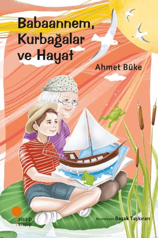 Babaannem, Kurbağalar ve Hayat Halid Keskiner