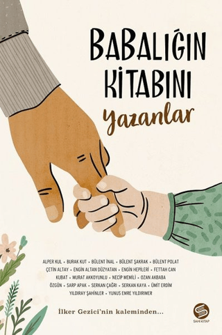 Babalığın Kitabını Yazanlar İlker Gezici