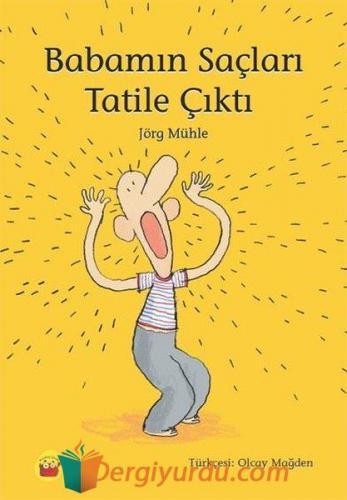 Babamın Saçları Tatile Çıktı Jörg Mühle