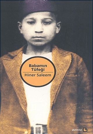 Babamın Tüfeği Hiner Saleem