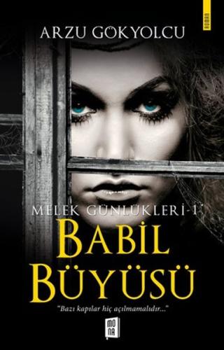 Babil Büyüsü - Melek Günlükleri 1 Arzu Gökyolcu Babil Büyüsü - Melek Günlükleri 1 Arzu Gökyolcu