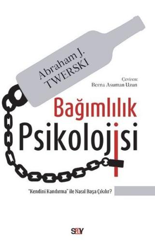 Bağımlılık Psikolojisi Abraham J. Twerski
