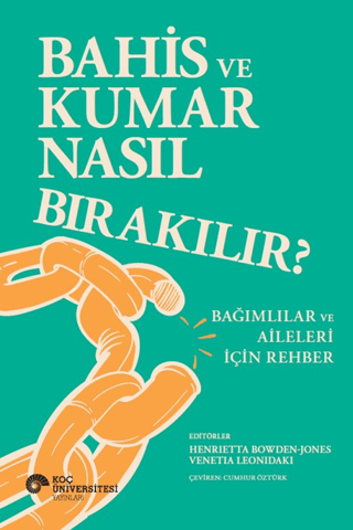 Bahis ve Kumar Nasıl Bırakılır? Bağımlılar ve Aileleri İçin Rehber Kol