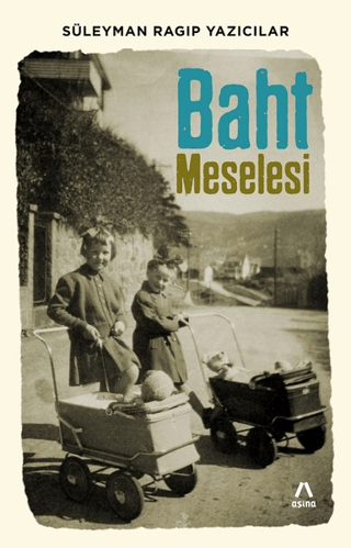 Baht Meselesi Süleyman Ragıp Yazıcılar