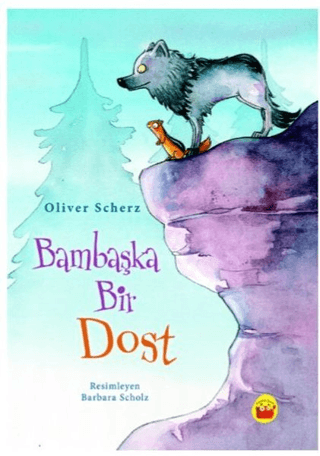 Bambaşka Bir Dost Oliver Scherz