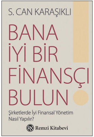 Bana İyi Bir Finansçı Bulun! S. Can Karaşıklı