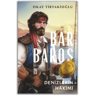 Barbaros - Denizlerin Hakimi Okay Tiryakioğlu