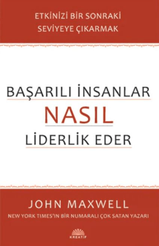 Başarılı İnsanlar Nasıl Liderlik Eder John C. Maxwell