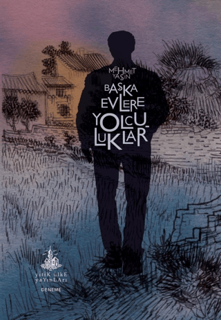 Başka Evlere Yolculuklar Mazlum Özdemir