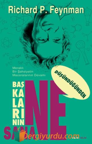 Başkalarının Ne Düşündüğünden Sanane Richard P. Feynman