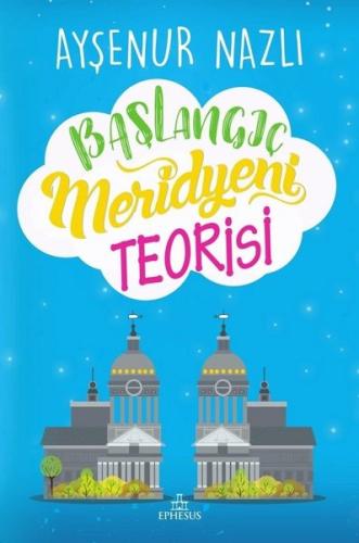 Başlangıç Meridyeni Teorisi (Ciltli) Edisyon