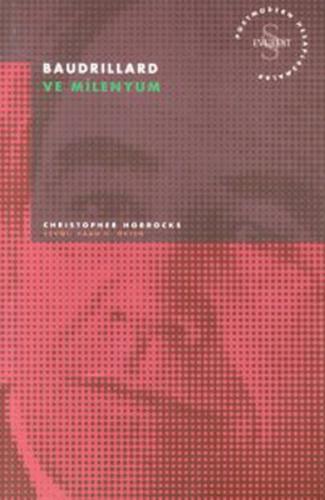 Baudrillard ve Milenyum Postmodern Hesaplaşmalar Jorge R. Miranda Mass