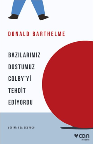 Bazılarımız Dostumuz Colby'yi Tehdit Ediyordu