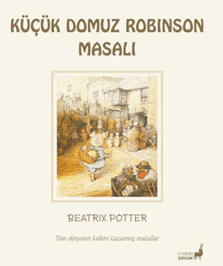 Beatrix Potter Küçük Domuz Robinson Masalı