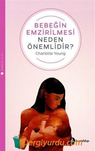 Bebeğin Emzirilmesi Neden Önemlidir? Charlotte Young