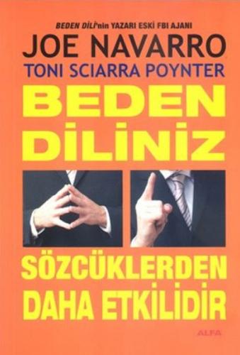 Beden Diliniz Sözcüklerden Daha Etkilidir Joe Navarro