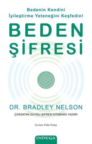 Beden Şifresi - Bedenin Kendini İyileştirme Yeteneğini Keşfedin! Amoz 
