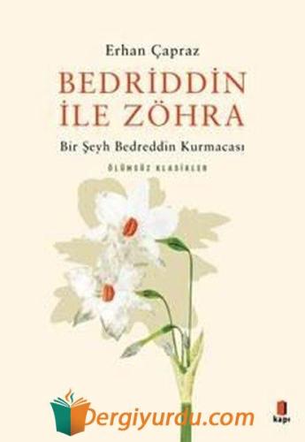 Bedrrin ile Zöhra - Bir Şeyh Bedreddin Kurmacası