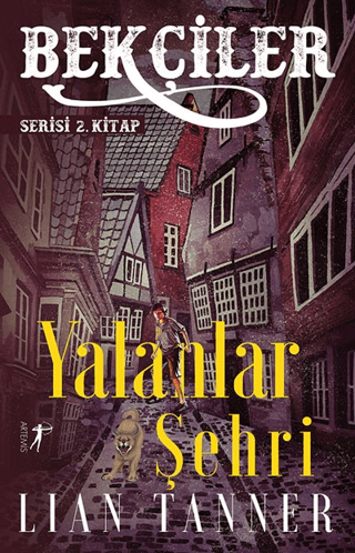Bekçiler Yalanlar Şehri