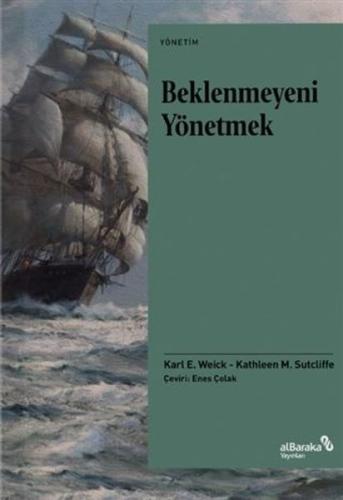 Beklenmeyeni Yönetmek Karl E. Weick