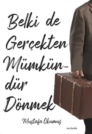 Belki De Gerçekten Mümkündür Dönmek John Byrne