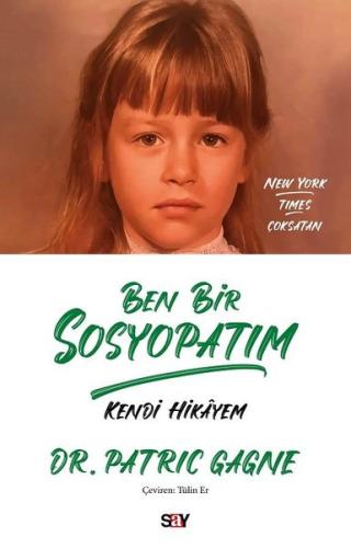 Ben Bir Sosyopatım - Kendi Hikayem Patric Gagne
