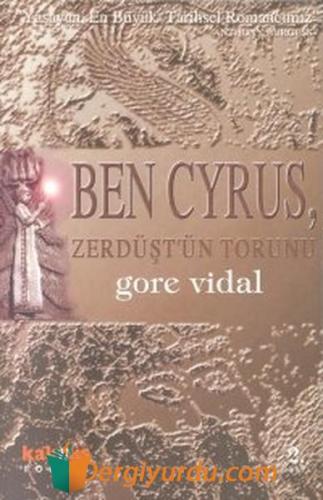 Ben Cyrus Zerdüşt'ün Torunu Bernard Cottret