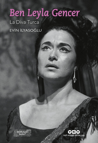 Ben Leyla Gencer - La Diva Turca (Küçük Boy) Tina Valles
