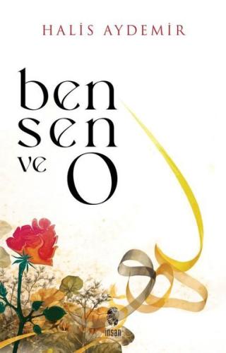 Ben Sen ve O - Vahyin Gölgesinde Düşünceler