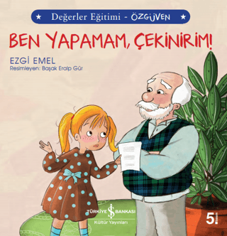 Ben Yapamam Çekinirim! - Değerler Eğitimi Özgüven