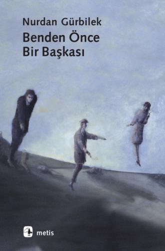 Benden Önce Bir Başkası Nurdan Gürbilek