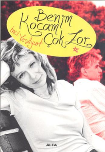 Benim Kocam Çok zor Yasemin Küçüközkan