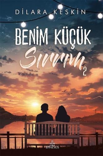 Benim Küçük Sırrım - 2 Dilara Keskin