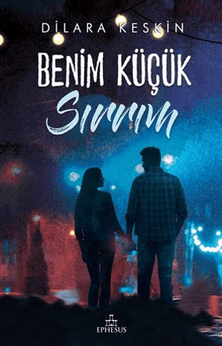 Benim Küçük Sırrım Dilara Keskin