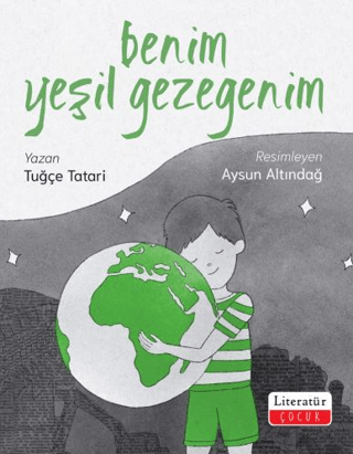 Benim Yeşil Gezegenim Tuğçe Tatari