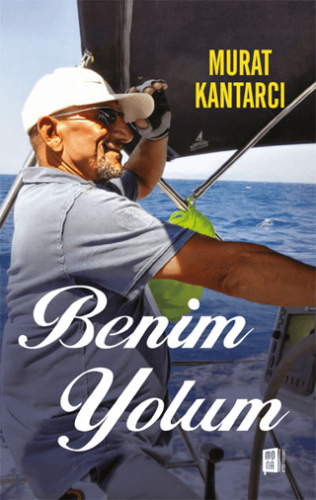 Benim Yolum Murat Kantarcı