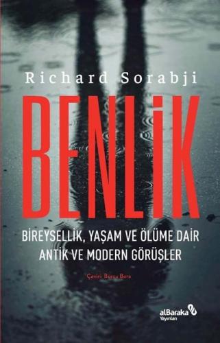 Benlik: Bireysellik Yaşam ve Ölüme Dair Antik ve Modern Görüşler Richa