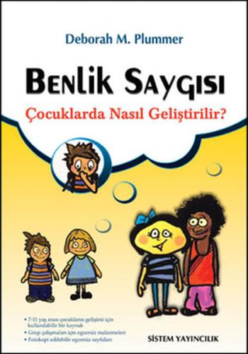 Benlik Saygısı Çocuklarda Nasıl Geliştirilir? Deborah M. Plummer