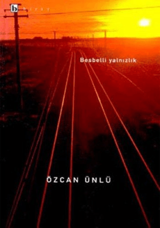 Besbelli Yalnızlık Ahmet Turan Sinan