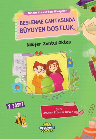 Beslenme Çantasında Büyüyen Dostluk Nilüfer Zontul Aktaş