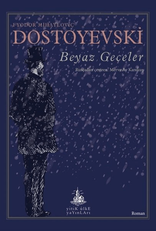 Beyaz Geceler Fyodor Mihayloviç Dostoyevski