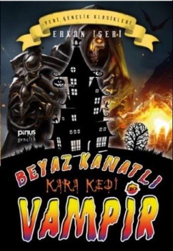 Beyaz Kanatlı Vampir 10 - Kara Kedi Erkan İşeri