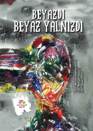 Beyazdı Beyaz Yalnızdı Mostafa Rahmandoust