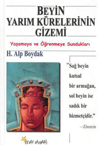 Beyin Yarım Kürelerinin Gizemi Yaşamaya ve Öğrenmeye Sundukları