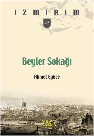Beyler Sokağı Ahmet Eyüce