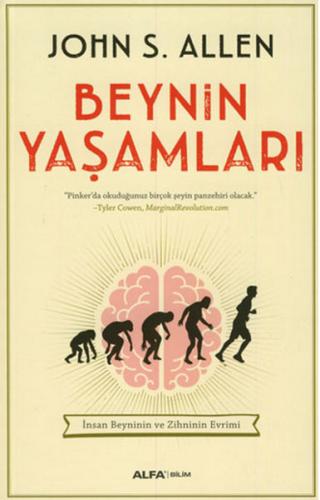 Beynin Yaşamları - İnsan Beyninin ve Zihninin Evrimleri