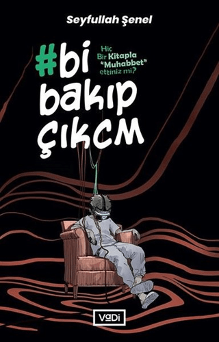 Bi Bakıp Çıkcm Seyfullah Şenel